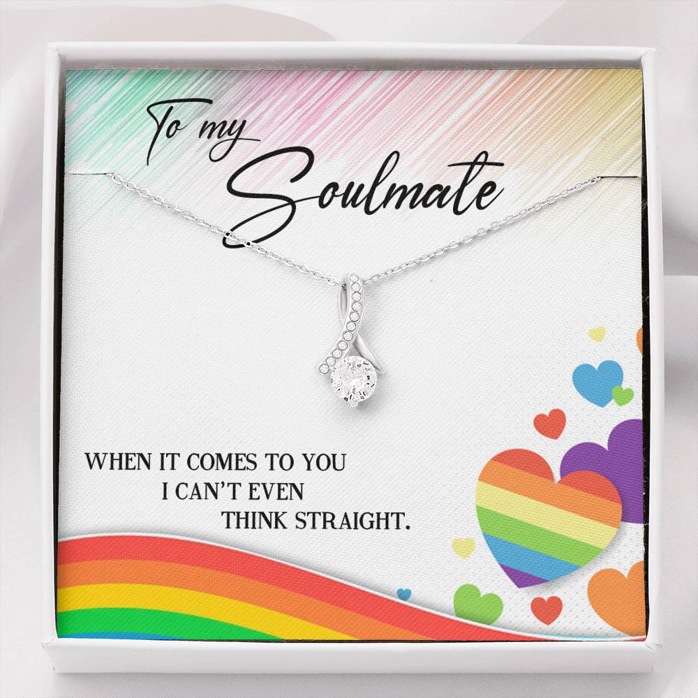 To My Soul Mate - I Can't Even Think Straight